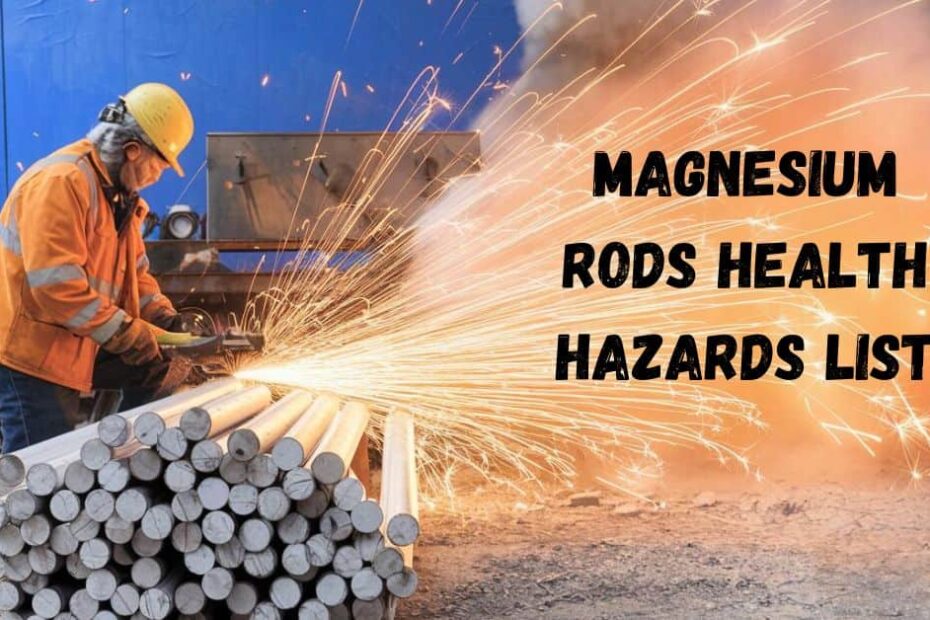 Magnesium Rods Health Hazards List