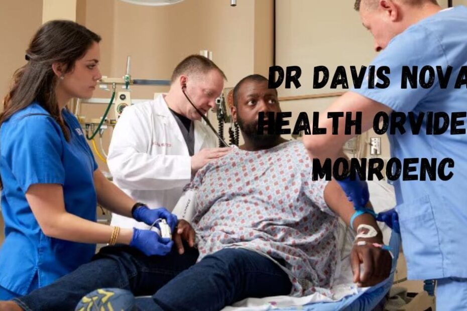 Dr Davis Novant Health Orvidence Monroenc