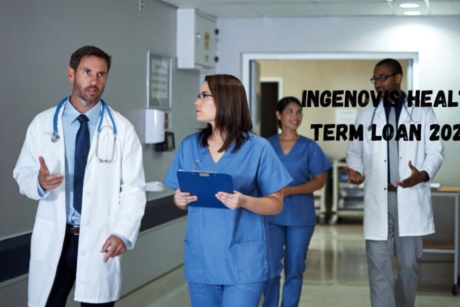 Ingenovis Health Term Loan 2022