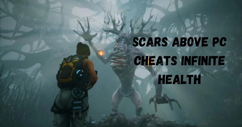 Scars Above PC Cheats Infinite Health