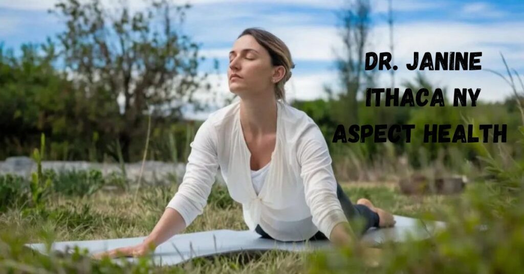 Dr. Janine Ithaca NY Aspect Health