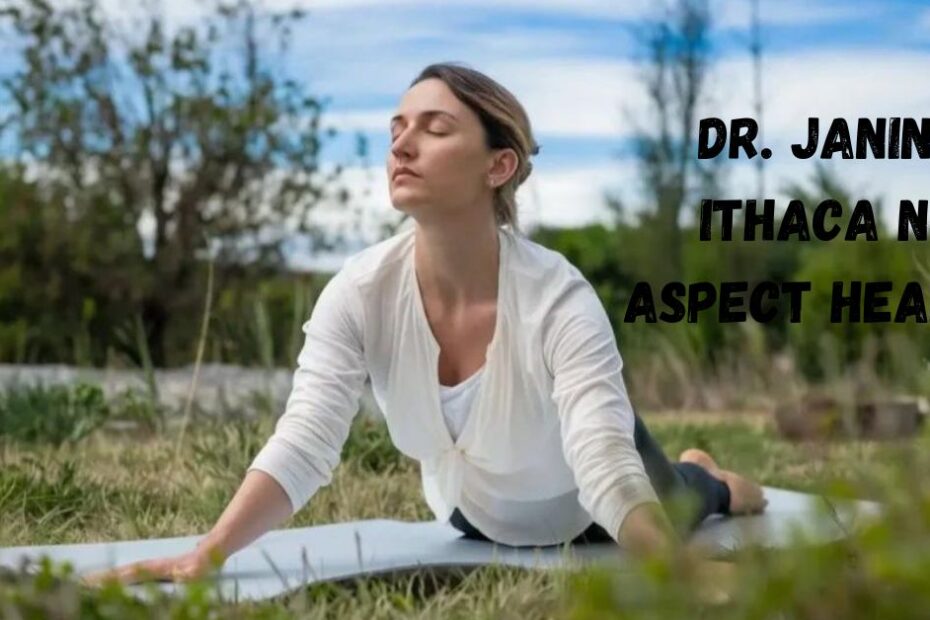 Dr. Janine Ithaca NY Aspect Health