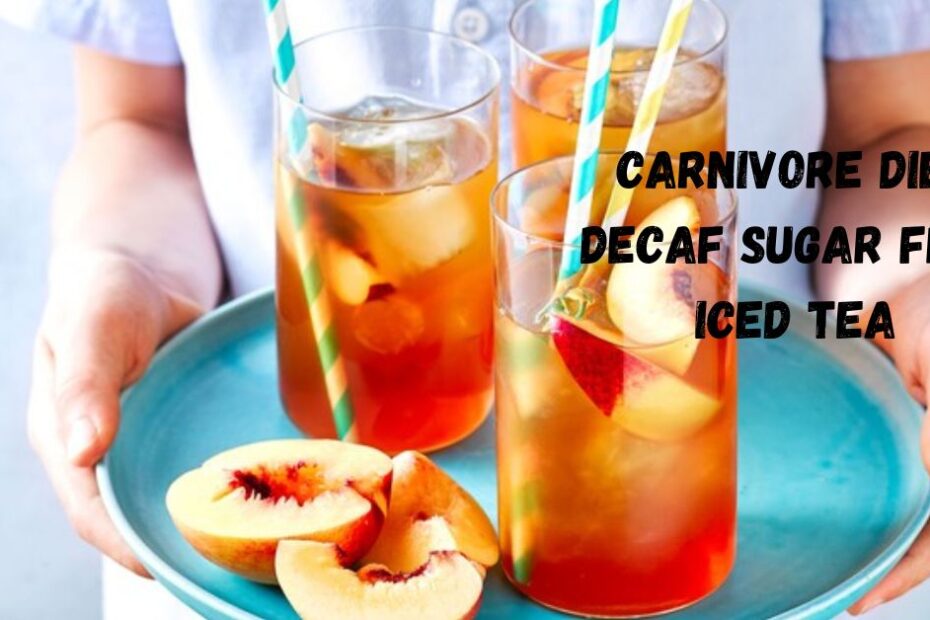 Carnivore Diet Decaf Sugar Free Iced Tea