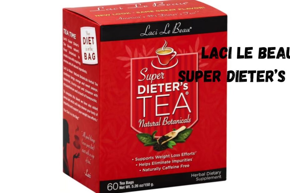 Laci Le Beau Super Dieter’s Tea