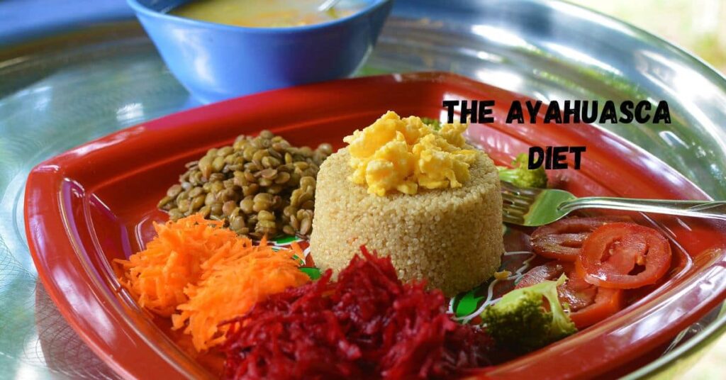 the Ayahuasca Diet